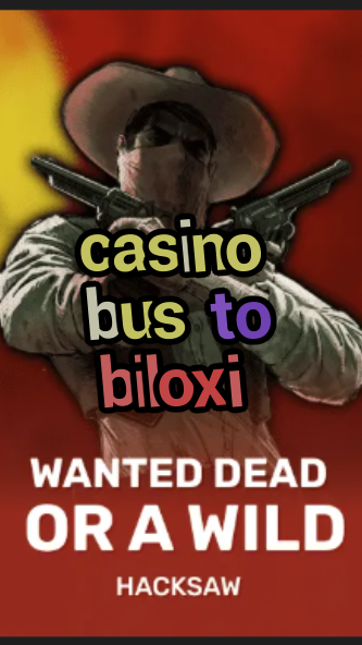 casino bus to biloxi-trdjkmsxjksdss.com