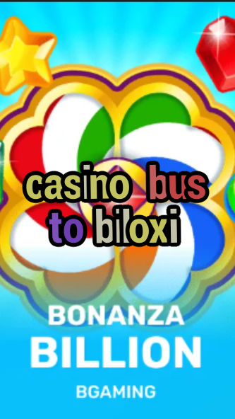 casino bus to biloxi-trdjkmsxjksdss.com